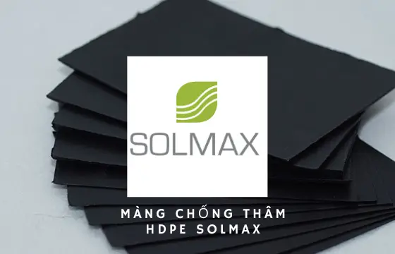 Màng Chống Thấm HDPE Solmax Giải pháp chống thấm tối ưu