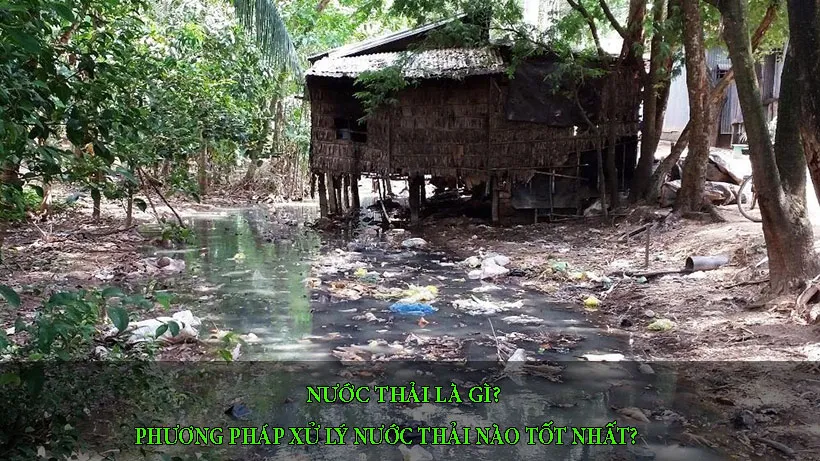 Định nghĩa nước thải là gì và nguồn gốc phát sinh trong cộng đồng