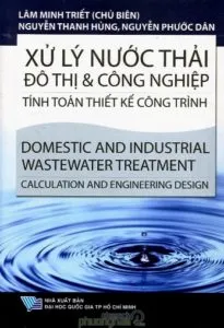 Giáo trình Xử Lý Nước Thải Đô Thị và Công Nghiệp - Lâm Minh Triết