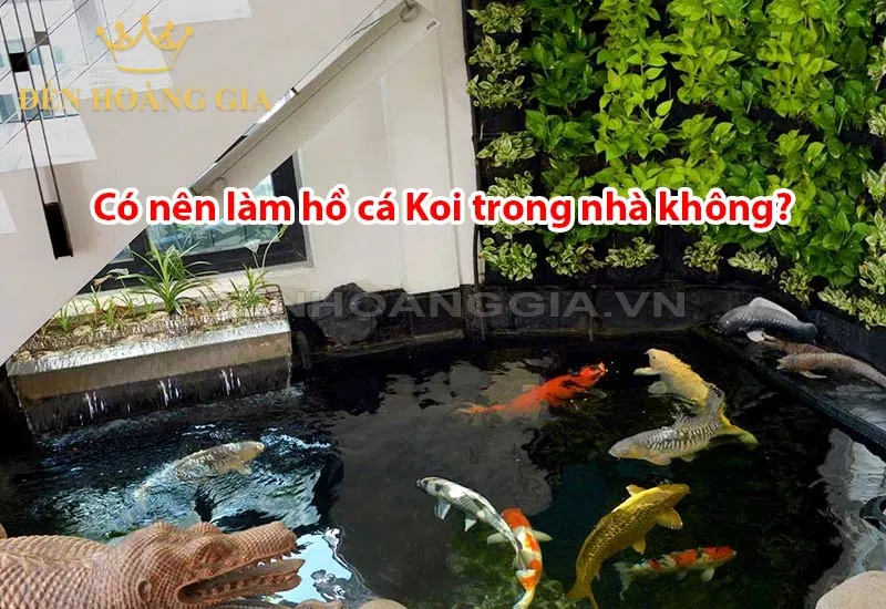 Hồ cá Koi trong phòng khách mang lại vẻ đẹp tự nhiên và thư thái