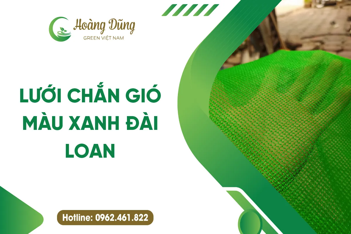 Lưới chắn gió màu xanh Đài Loan