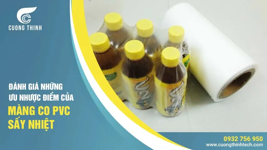 Màng co PVC sấy nhiệt giúp bảo vệ hàng hóa tối ưu và tăng tính thẩm mỹ