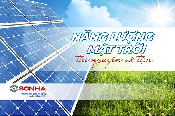 Năng lượng mặt trời thuộc dạng nguồn tài nguyên vô tận