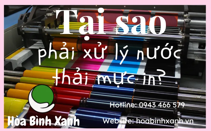 Nước thải mực in trước xử lý cần giải pháp công nghệ hiệu quả