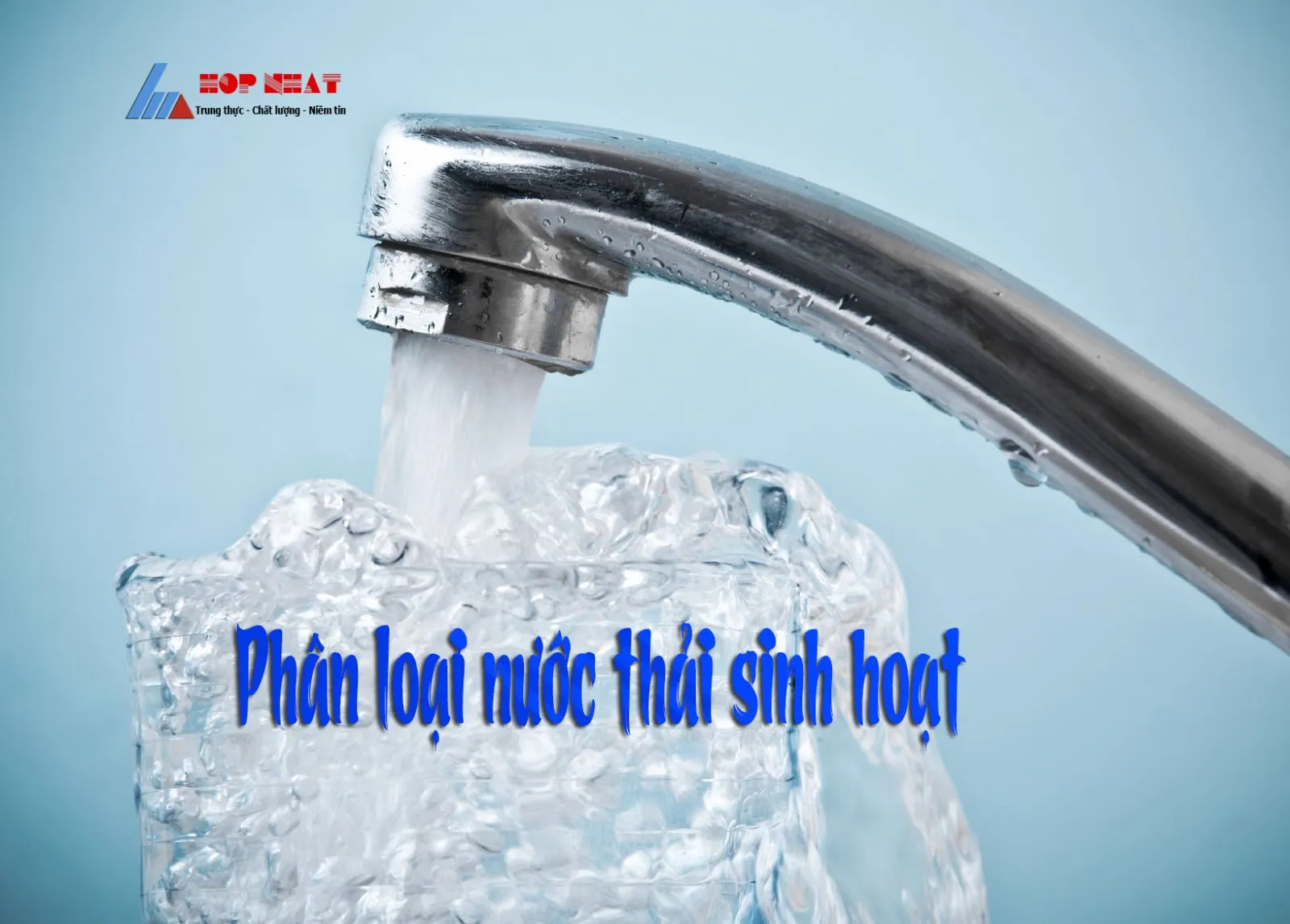 Phân loại nước thải sinh hoạt