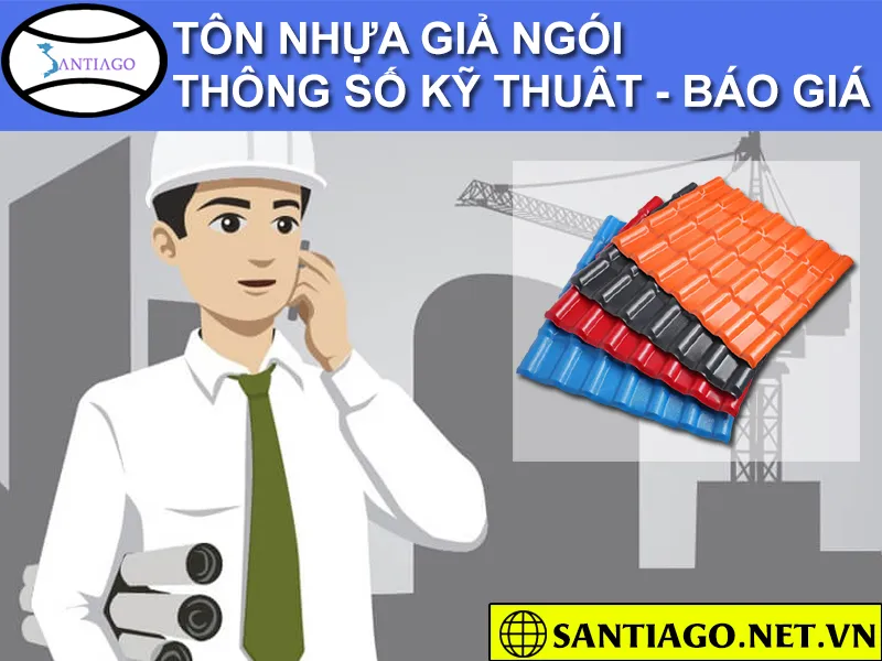 Tấm lợp sóng ngói nhựa với các thông số kỹ thuật
