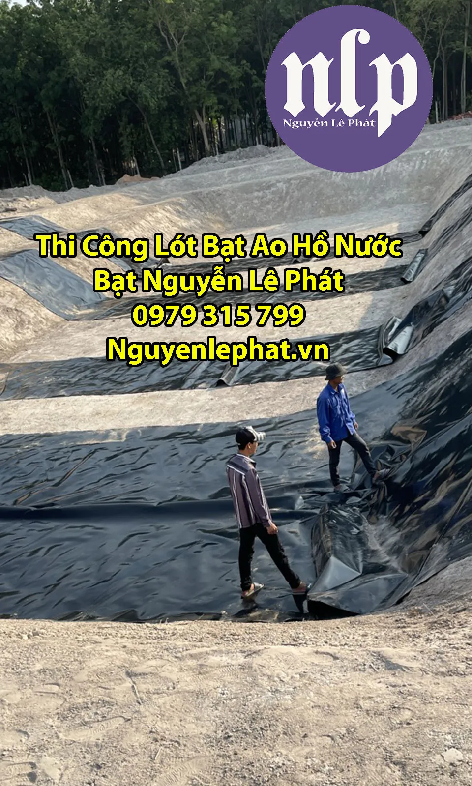 Toàn cảnh quá trình trải bạt nhựa HDPE tại công trường